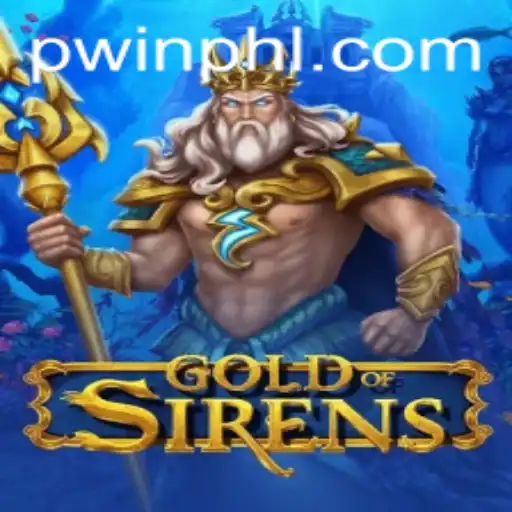 GoldofSirens: The Alluring World of Gaming in PWIN PH
